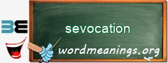 WordMeaning blackboard for sevocation